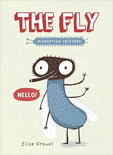 The Fly- The Disgusting Critters Series