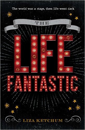 The Life Fantastic- A Novel in Three Acts