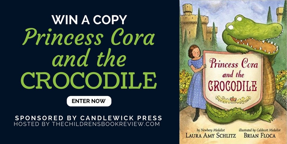 Princess Cora and the Crocodile by Laura Amy Schlitz Book Giveaway