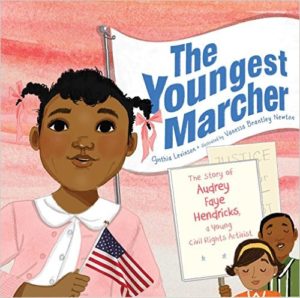 The Youngest Marcher- The Story of Audrey Faye Hendricks