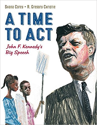 A Time to Act- John F. Kennedy's Big Speech