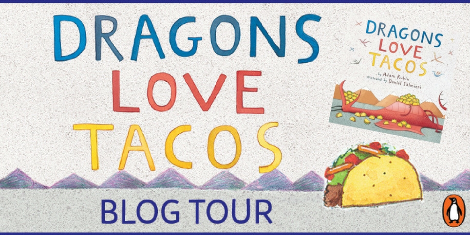 Dragons Love Tacos By Adam Rubin Review