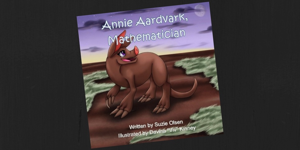 Annie Aardvark Mathematician by Suzie Olsen Dedicated Review