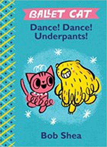 Ballet Cat- Dance! Dance! Underpants!