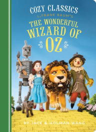 Cozy Classics- The Wonderful Wizard of Oz