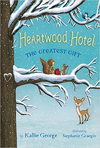 Heartwood Hotel, Book 2 The Greatest Gift