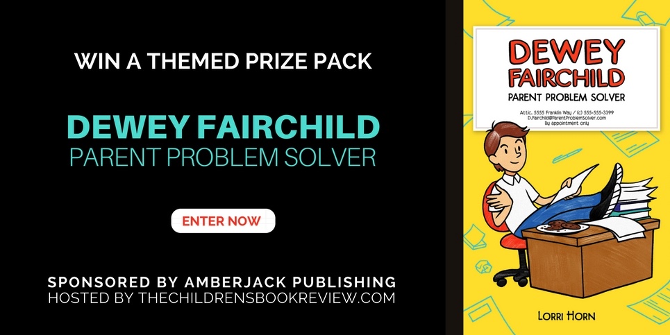Dewey Fairchild Parent Problem Solver by Lorri Horn Book Giveaway