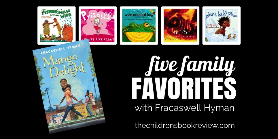 Five Family Favorites with Fracaswell Hyman Author of Mango Delight