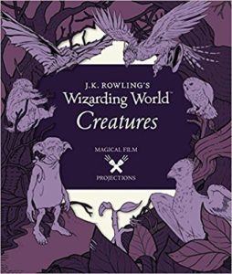 JK Rowlings Wizarding World- Magical Film Projections- Creatures