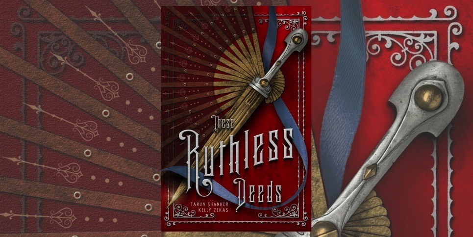 These Ruthless Deeds by Tarun Shanker and Kelly Zekas Book Review