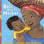 Baby Goes to Market | The Children's Book Review Baby Goes to Market