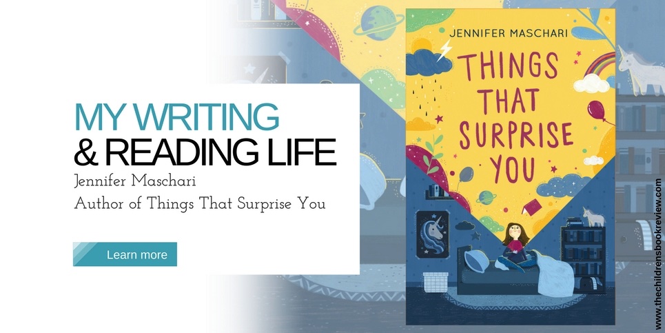 My Writing and Reading Life_ Jennifer Maschari Author of Things That Surprise You v2