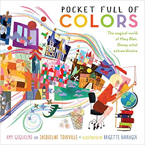 Pocket Full of Colors- The Magical World of Mary Blair, Disney Artist Extraordinaire