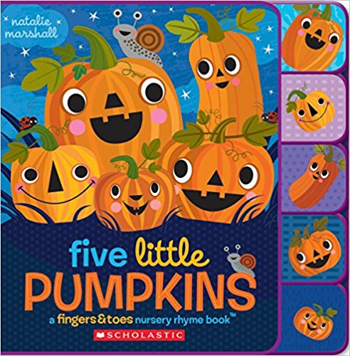 Five Little Pumpkins- A Fingers & Toes Nursery Rhyme Book