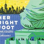 Her Right Foot by Dave Eggers