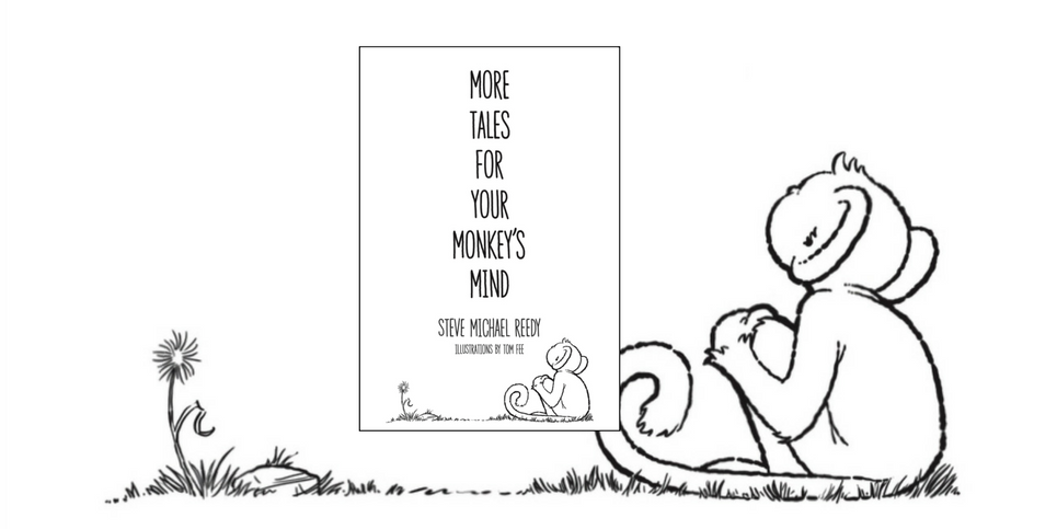 More Tales for Your Monkey’s Mind by Steve Michael Reedy Dedicated Review 2