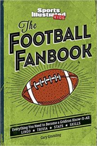 The Football Fanbook- Everything You Need to Become a Gridiron Know-it-All