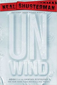 Unwind Written by Neil Shusterman