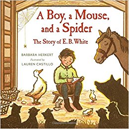 A Boy, a Mouse, and a Spider- The Story of E. B. White