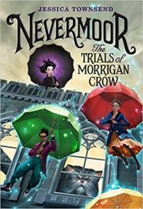Nevermoor- The Trials of Morrigan Crow