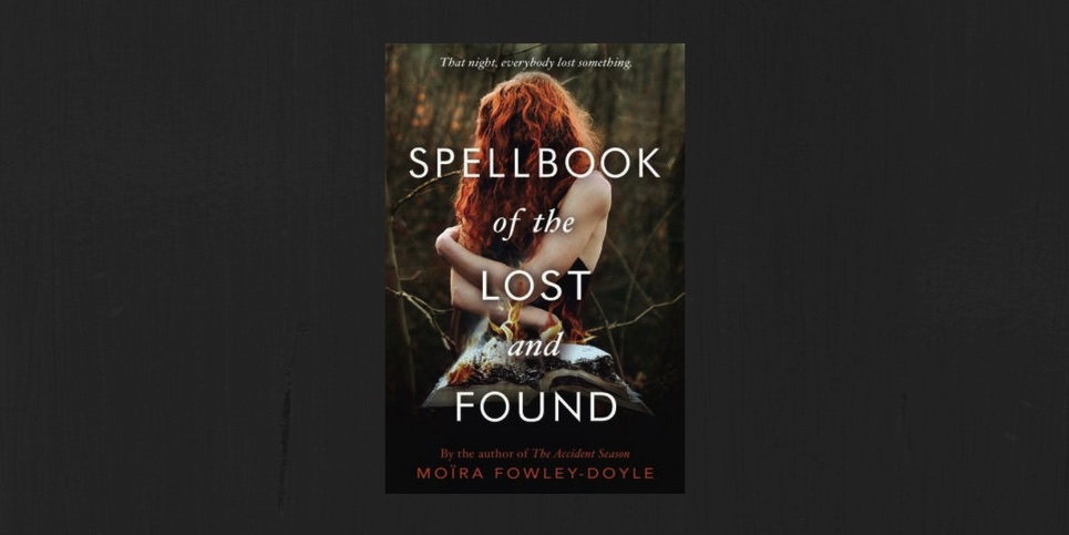 Spellbook of the Lost and Found Moira Fowley-Doyle Book Review