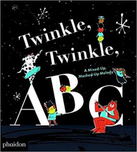 Twinkle, Twinkle, ABC- A Mixed-up, Mashed-up Melody