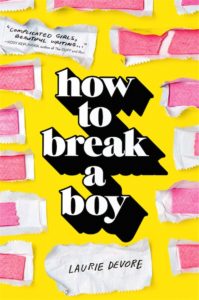 How to Break a Boy by Laurie Devore