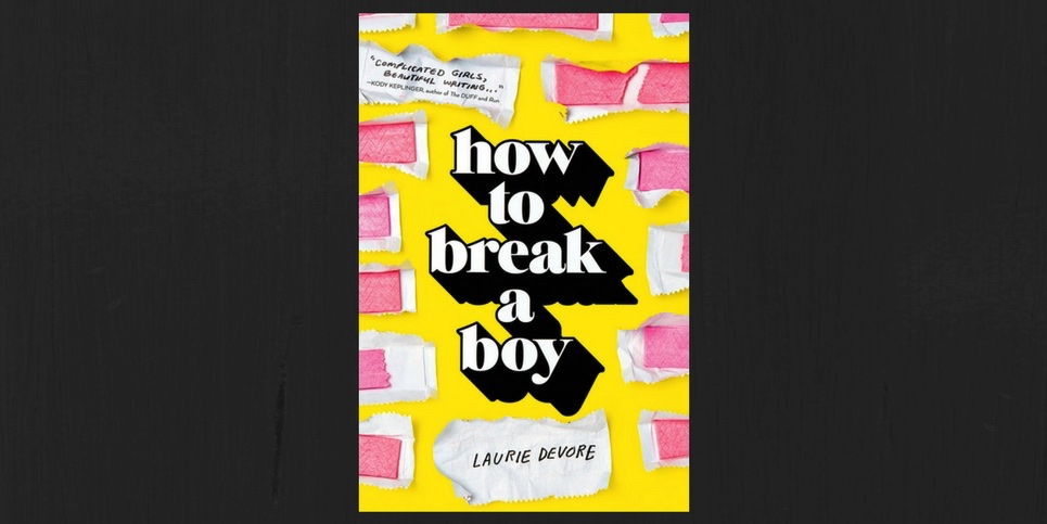 How to Break a Boy by Laurie Devore Book Review