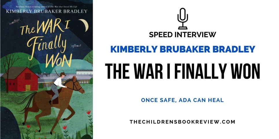 Kimberly Brubaker Bradley Author of The War Finally Won Speed Interview