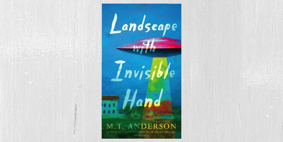Landscape with Invisible Hand by M. T. Anderson Book Review