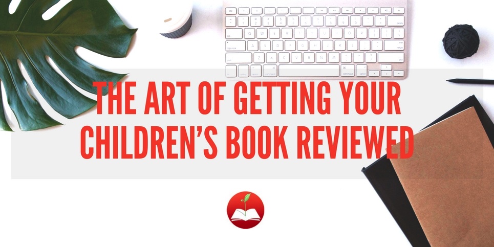 The Art of Getting Your Children’s Book Reviewed 2