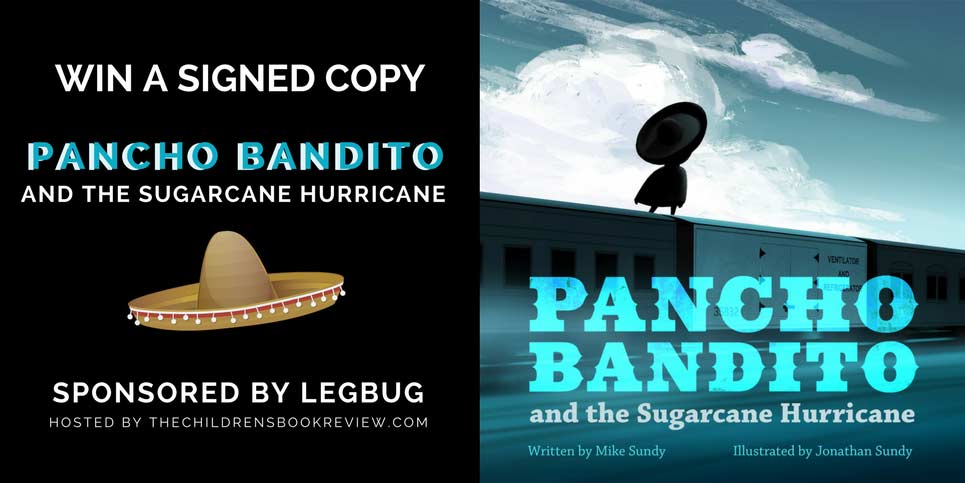 Pancho-Bandito-and-the-Sugarcane-Hurricane-by-Mike-Sundy-Book-Giveaway