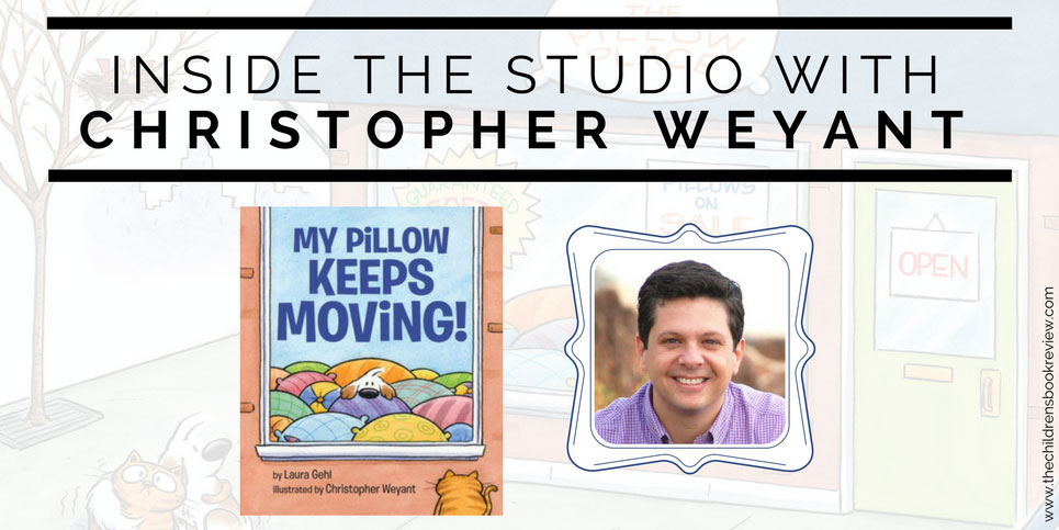 Inside-the-Studio-with-Christopher-Weyant-Illustrator-of-My-Pillow-Keeps-Moving