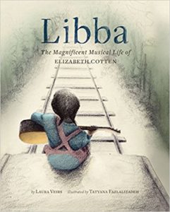 Libba- The Magnificent Musical Life of Elizabeth Cotten