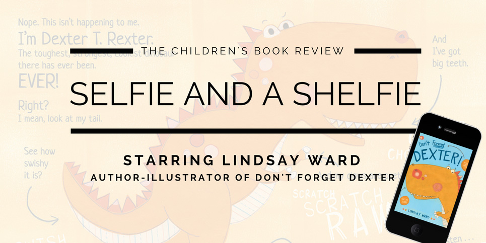 Lindsay-Ward-Author-Illustrator-of-Dont-Forget-Dexter-Selfie-and-a-Shelfie-2