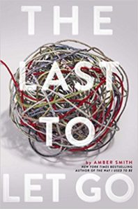 The Last to Let Go Amber Smith
