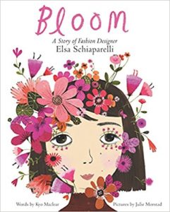 Bloom- A Story of Fashion Designer Elsa Schiaparelli