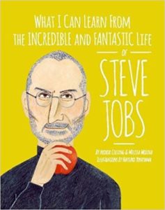 What Can I Learn from the Incredible and Fantastic Life of Steve Jobs