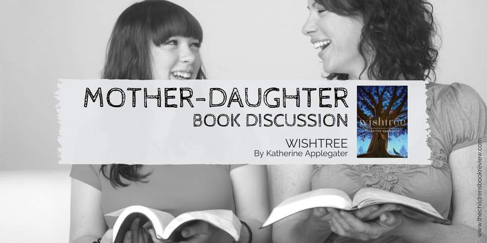 Wishtree-by-Katherine-Applegate-A-Mother-Daughter-Book-Discussion