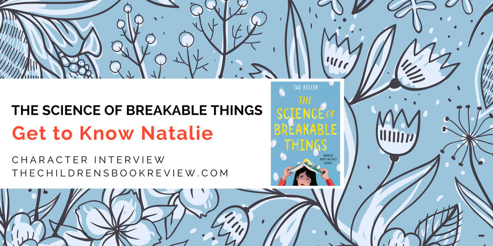 Get-to-Know-Natalie-from-Tae-Keller's-The-Science-of-Breakable-Things