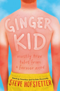 Ginger Kid- Mostly True Tales from a Former Nerd