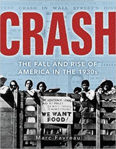 Crash- The Great Depression and the Fall and Rise of America