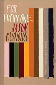 For Every One Jason Reynolds