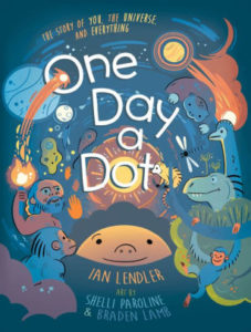 One Day a Dot- The Story of You The Universe and Everything