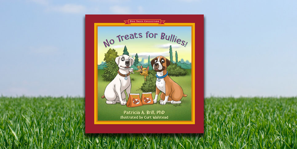 No-Treats-for-Bullies-Dog-Tales-Collection-by-Patricia-A-Brill-PhD