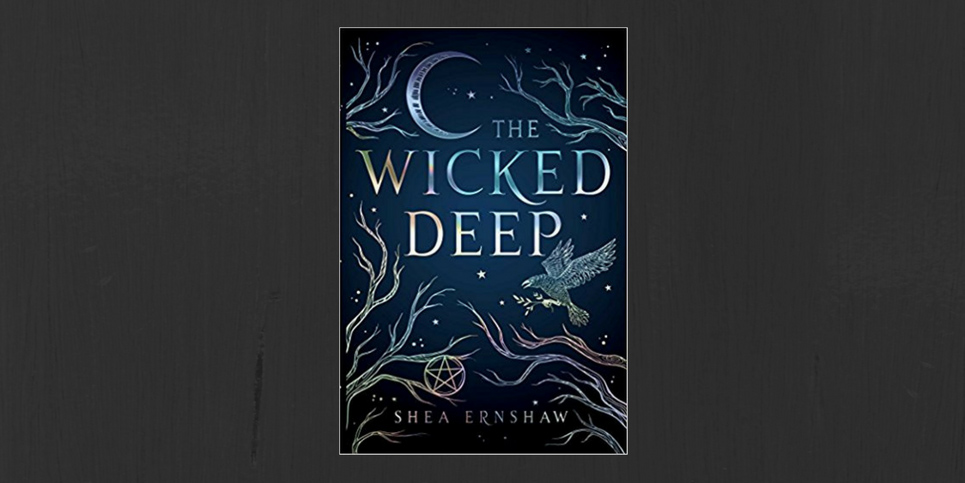 The-Wicked-Deep-by-Shea-Ernshaw-Book-Review