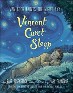 Vincent Cant Sleep- Van Gogh Paints the Night Sky