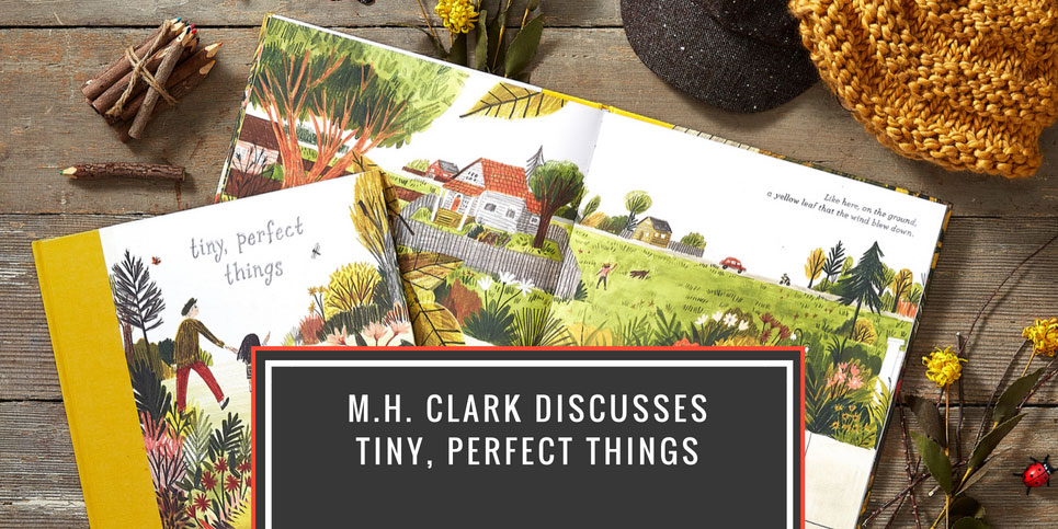 M.H.-Clark-Discusses-Tiny-Perfect-Things