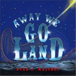Away We Go Land | The Children's Book Review Away We Go Land