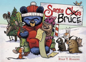 Santa Bruce by Ryan T Higgins